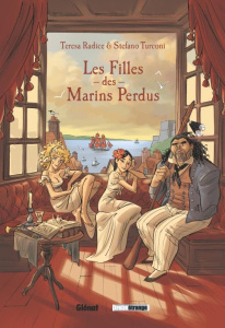 Les filles des marins perdus Tome 1 : June. Plymouth (Devonshire) 1810 - Radice Teresa ; Turconi Stefano ; Brrémaud Frédéri
