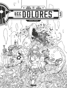 UCC Dolores Tome 3 : Cristal rouge. Edition spéciale en noir & blanc - Tarquin Didier ; Tarquin Lyse
