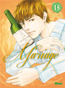 Les Gouttes de Dieu - Mariage Tome 18 - Agi Tadashi ; Okimoto Shu ; Thévenon Anne-Sophie