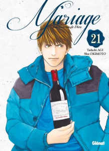 Les Gouttes de Dieu - Mariage Tome 21 - Agi Tadashi ; Okimoto Shu ; Thévenon Anne-Sophie