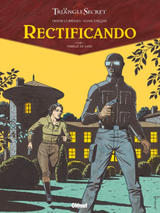 Le Triangle secret - Rectificando Tome 1 : Famille de sang - Convard Didier ; Falque Denis ; Césano Angélique