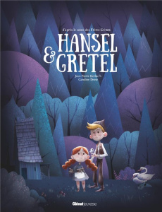 Hansel & Gretel - Kerloc'h Jean-Pierre ; Desse Caroline ; Grimm Jako