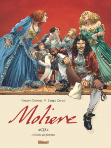 Molière Tome 1 : A l'école des femmes - Delmas Vincent ; Gerasi Sergio