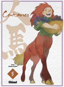 Centaures Tome 5 - Sumiyoshi Ryo ; La Couronne Jean-Louis de