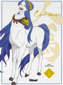 Centaures Tome 6 - Sumiyoshi Ryo ; La Couronne Jean-Louis de