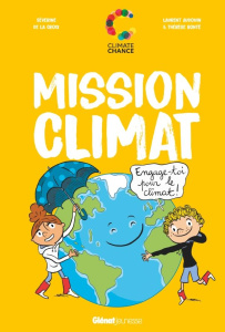 Mission climat - La Croix Séverine de ; Audouin Laurent ; Bonté Thé