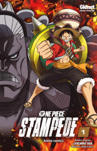 One Piece - Anime Comics : Stampede Tome 1 - Oda Eiichirô ; Indei Akiko ; Fernande Pierre