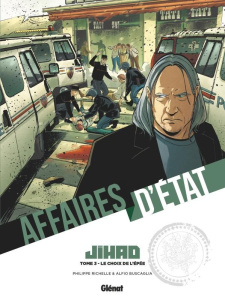 Affaires d'Etat - Jihad Tome 3 : Le choix de l'épée - Richelle Philippe ; Buscaglia Alfio