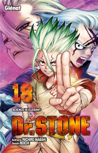 Dr Stone Tome 18 : Science is elegant - Inagaki Riichiro ; Boichi