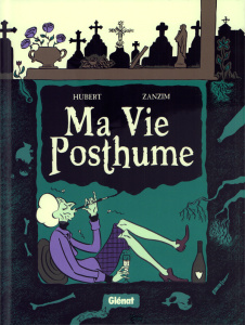 Ma vie posthume Intégrale - Hubert ; Zanzim