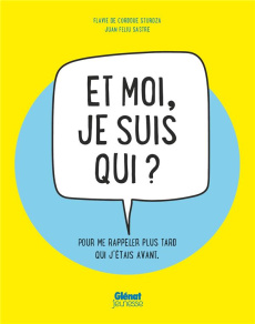Et moi, je suis qui ? Exprime-toi, sors tout ce que tu as à l'intérieur de toi : tes pensées, tes rê - Cordoue Sturdza Flavie de ; Feliu Sastre Juan ; Gr