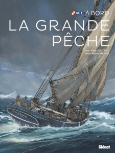 La grande pêche - Delitte Jean-Yves ; Héron Jean-Benoît ; La Gorce X
