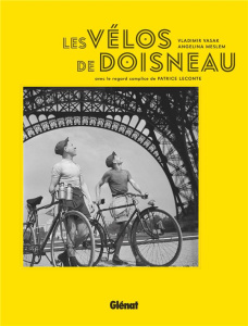 Les vélos de Doisneau - Vasak Vladimir ; Meslem Angelina ; Leconte Patrice