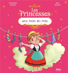 LES PRINCES ET LES PRINCESSES AUSSI - LES PRINCESSES AUSSI PUENT DES PIEDS - QUENOT/PRICKLY