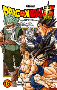 Dragon Ball Super Tome 16 : Le meilleur guerrier de l'univers - Toriyama Akira