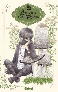 La sorcière aux champignons Tome 3 - Higuchi Tachibana