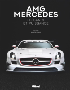 AMG Mercedes. Elégance et puissance - COLLECTIF/RAOUL