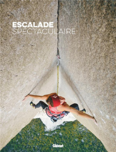 Escalade spectaculaire - Martinez Lucien