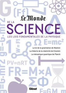 Le monde de la science. Les lois fondamentales de la physique. La loi de la gravitation de Newton ; - COLLECTIF
