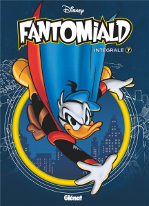 Fantomiald Intégrale 7 - COLLECTIF DISNEY