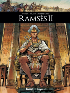 Ils ont fait l'Histoire : Ramses II - Wyctor ; Malatini ; Moreno-Garcia