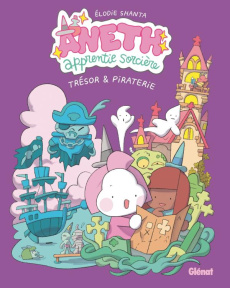 Aneth, apprentie sorcière Tome 2 : Trésor et piraterie - Shanta Elodie