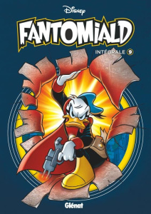 Fantomiald Intégrale Tome 9 - COLLECTIF DISNEY