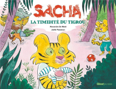 Sacha : la timidité du Tigrou - De Moté Alexandre ; Passeron Joëlle