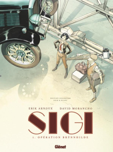 SIGI - TOME 01 - EDITION NOIR ET BLANC - OPERATION BRUNNHILDE - ARNOUX/MORANCHO