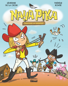 Naya Pika Tome 2 : Timothy la terreur - La Croix Séverine de ; Bonté Thérèse