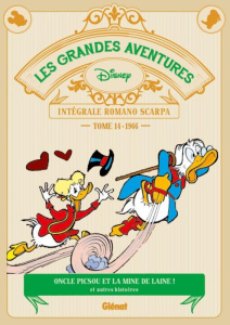 Les grandes aventures - Intégrale Romano Scarpa Tome 14 : 1966. Oncle Picsou et la mine de laine ! - Scarpa Romano ; Brémaud Frédéric ; Chailleux Maxim