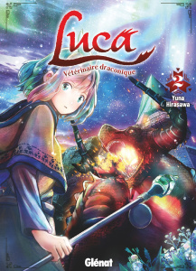 Luca, vétérinaire draconique Tome 2 - Hirasawa Yuna ; Rupp-Stanko Karine