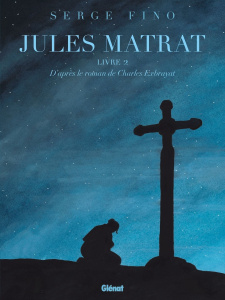 Jules Matrat Tome 2 - Fino Serge ; Exbrayat Charles