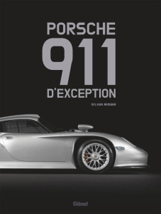Porsche 911 d'exception - Reisser Sylvain ; Barth Jürgen