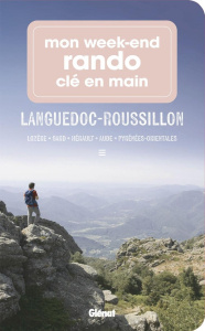 Mon week-end rando clé en main Languedoc-Roussillon. Lozère, Gard, Hérault, Aude, Pyrénées-Orientale - Thomas-Radux Didier ; Dubois Murielle