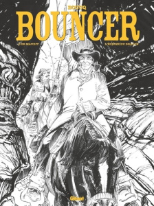 Bouncer Tome 10 et 11 . Edition spéciale en noir & blanc - Boucq François ; Boucq Alexandre