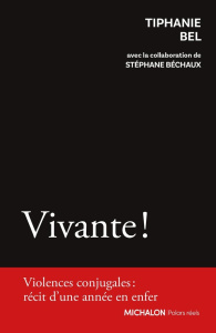 Vivante ! - Bel Tiphanie ; Béchaux Stéphane