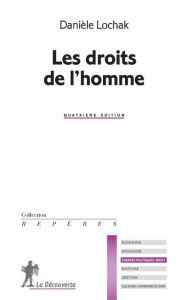Les droits de l'homme. 4e édition - Lochak Danièle