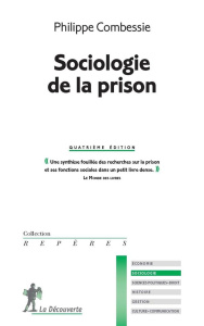Sociologie de la prison. 4e édition - Combessie Philippe