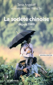 La société chinoise depuis 1949 - Angeloff Tania ; Su Wang