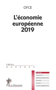 L'économie européenne. Edition 2019 - OFCE (OBSERVATOIRE F