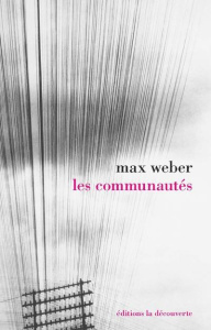 Les communautés - Weber Max ; Colliot-Thélène Catherine ; Kauffmann