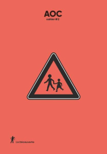 AOC Cahier N° 2 : Attention école - Bourmeau Sylvain ; Moscovitz Cécile ; Bourgois Rap
