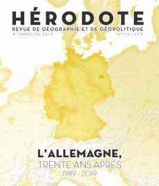 Hérodote N° 175, 4e trimestre 2019 : L'Allemagne, trente ans après. 1989-2019 - Giblin Béatrice ; Lacoste Yves