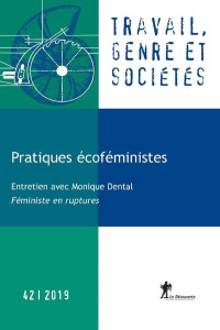 Travail, genre et sociétés N° 42, novembre 2019 : Pratiques écoféministes - REVUE TRAVAIL, GENRE