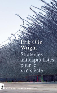 Stratégies anticapitalistes pour le XXIe siècle - WRIGHT Erik Olin ; Jaquet Christophe ; Toulouse Ré