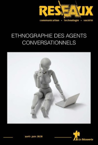 Réseaux N° 220, avril 2020 : Intéragir avec les agents conversationnels - REVUE RESEAUX