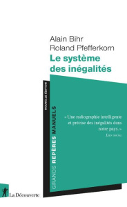 Le système des inégalités - Bihr Alain ; Pfefferkorn Roland