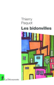 Les bidonvilles - Paquot Thierry