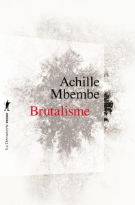 Brutalisme - Mbembe Achille